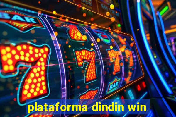 plataforma dindin win